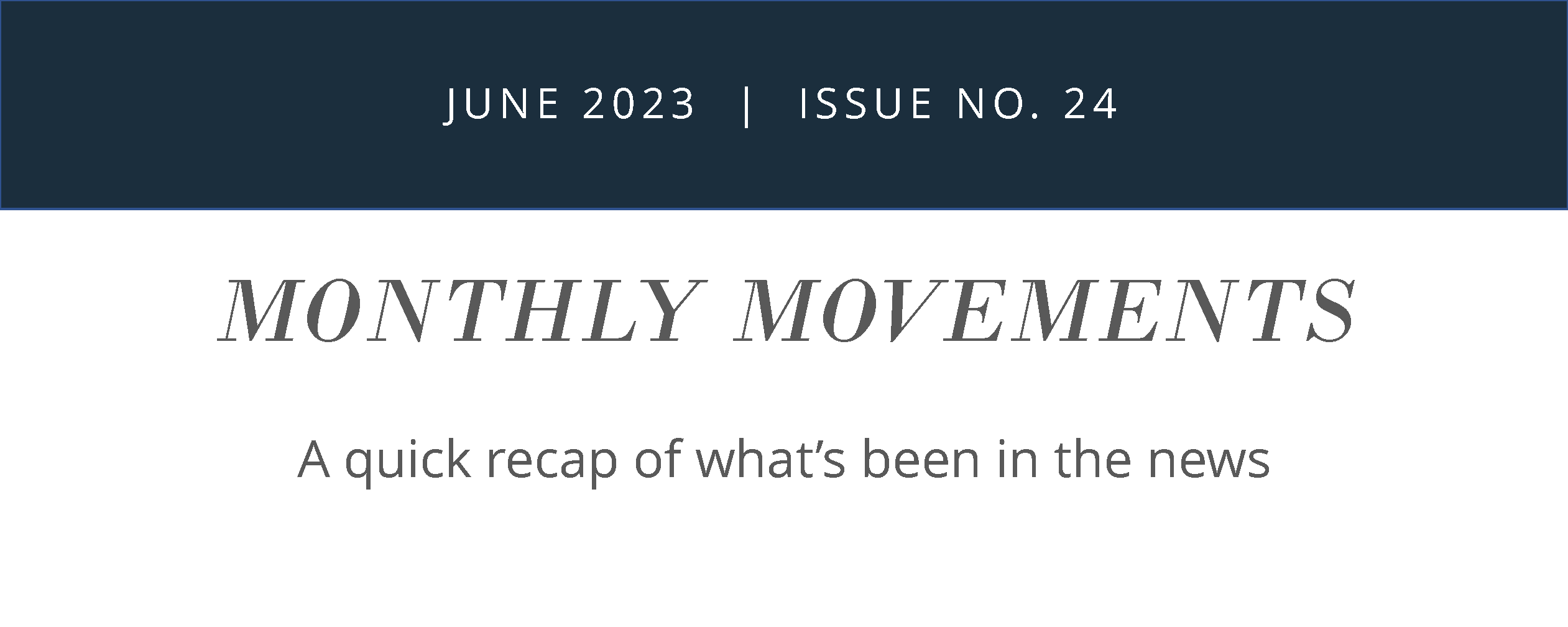 JUNE MONTHLY MOVEMENTS