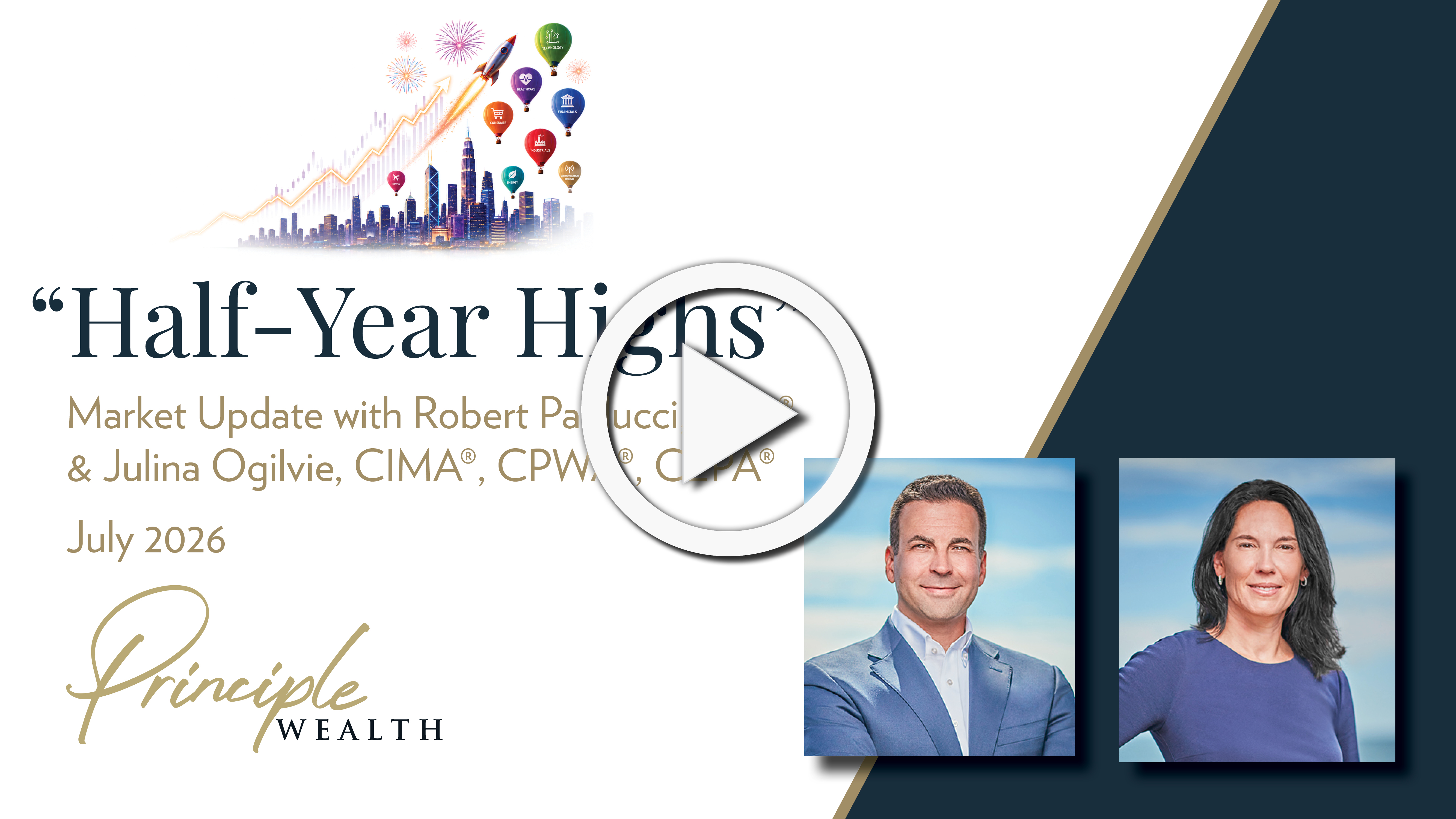 Monthly Market Update - July 2026 - Half-Year Highs